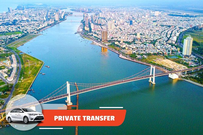 Private Transfer: Hoi An City to Da Nang Airport or Da Nang Hotel - Key points to know before booking